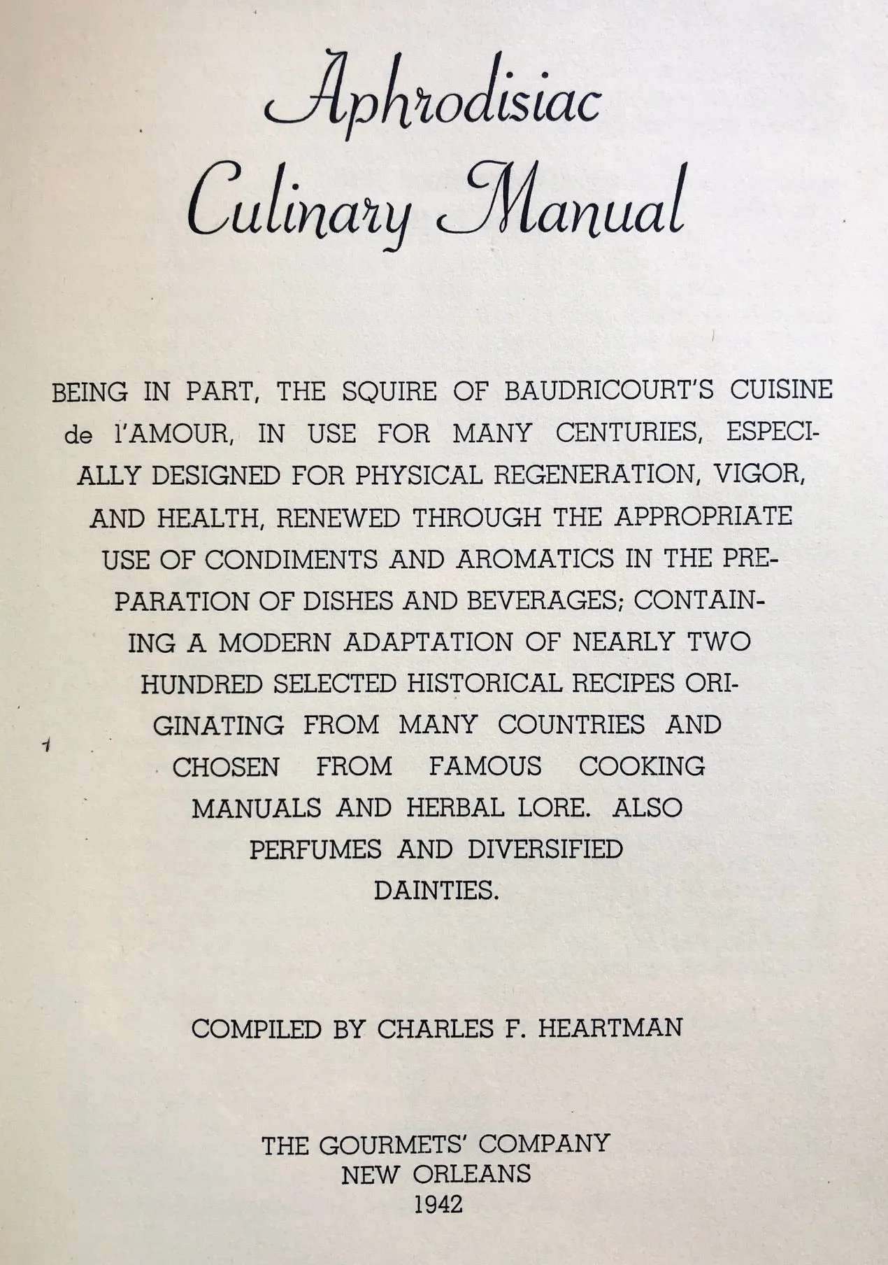 (Aphrodisiac) Charles F. Heartman, ed. Cuisine de l'Amour: Aphrodisiac Culinary Manual.