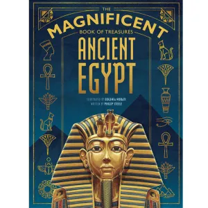 The Magnificent Book of Treasures: Ancient Egypt